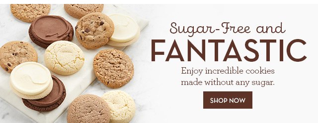 Sugar-Free and Fantastic - Enjoy incredible cookies made without any sugar.