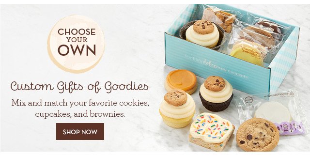 Custom Gifts of Goodies - Mix and match your favorite cookies, cupcakes, and brownies.