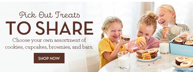 Pick Out Treats to Share - Choose your own assortment of cookies, cupcakes, brownies, and bars.