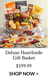 Deluxe Hearthside Gift Basket - \\$199.99