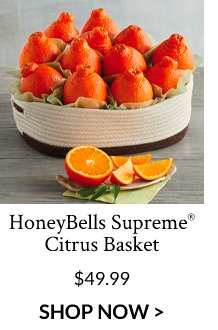 HoneyBells Supreme® Citrus Basket - \\$49.99