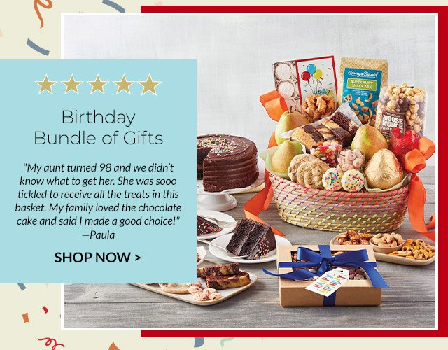  Birthday Bundle of Gifts - 'My aunt turned 98 and we didn’t know what to get her. She was sooo tickled to receive all the treats in this basket. My family loved the chocolate cake and said I made a good choice!' -Paula 