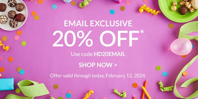 EMAIL EXCLUSIVE - 20% Off