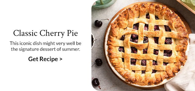 Classic Cherry Pie - This iconic dish might very well be the signature dessert of summer. Get Recipe >