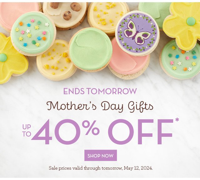 Ends Tomorrow - Mother's Day Gifts - Up to 40% Off