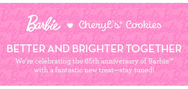 Better and Brighter Together - We're celebrating the 65th anniversary of Barbie™ and strong women with a fantastic new treat—stay tuned!