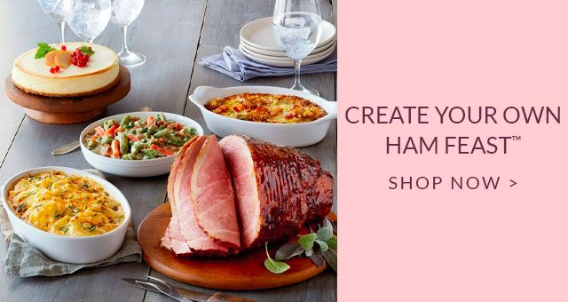 Create Your Own Ham Feast™