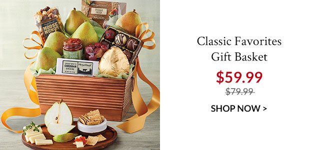 Classic Favorites Gift Basket \\$59.99