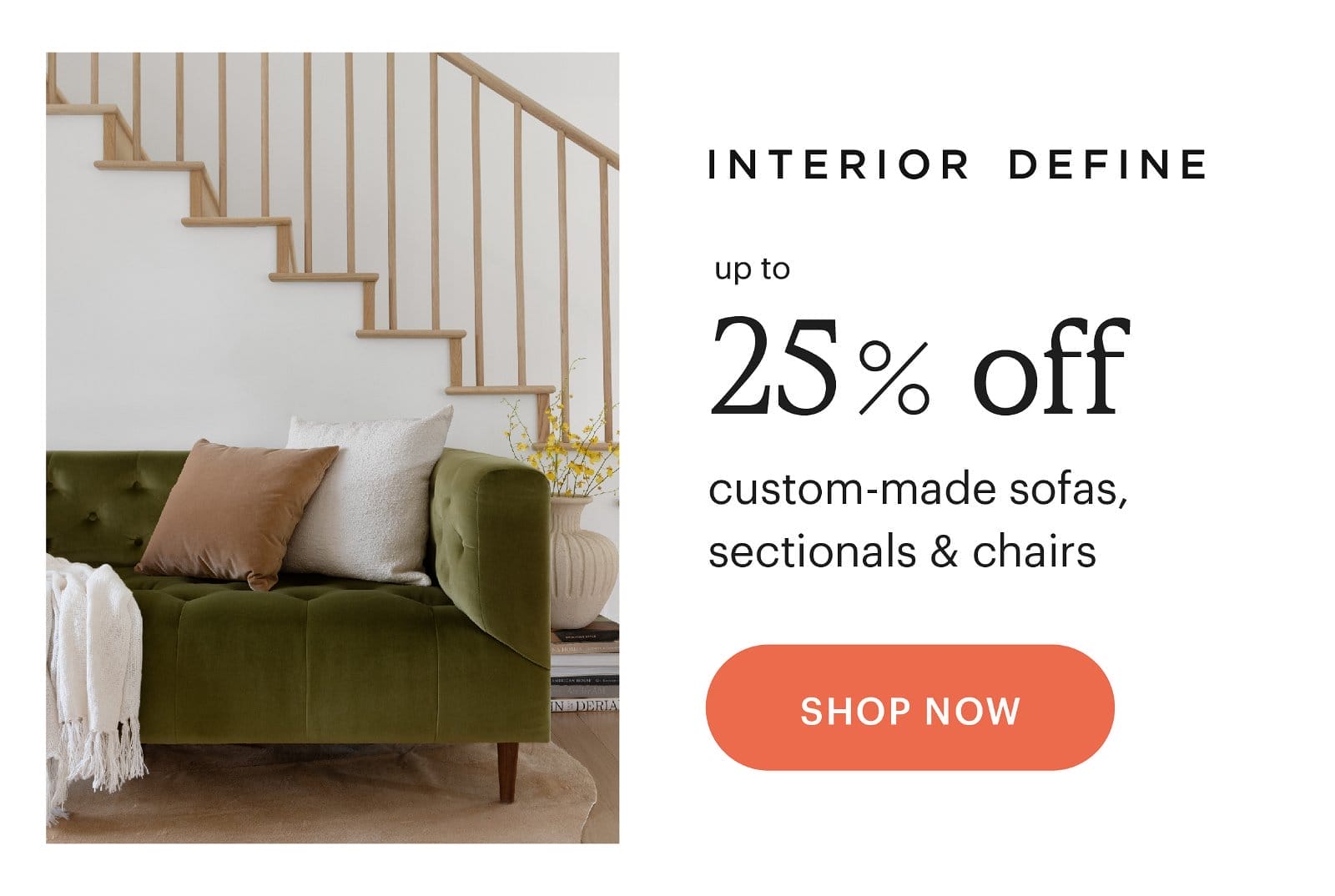 Shop 25% off at Interior define