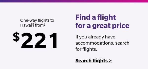 Book your flight + hotel today.