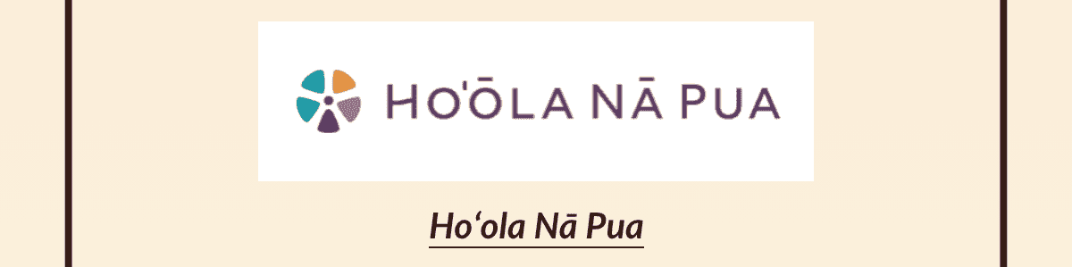 Hoʻola Nā Pua