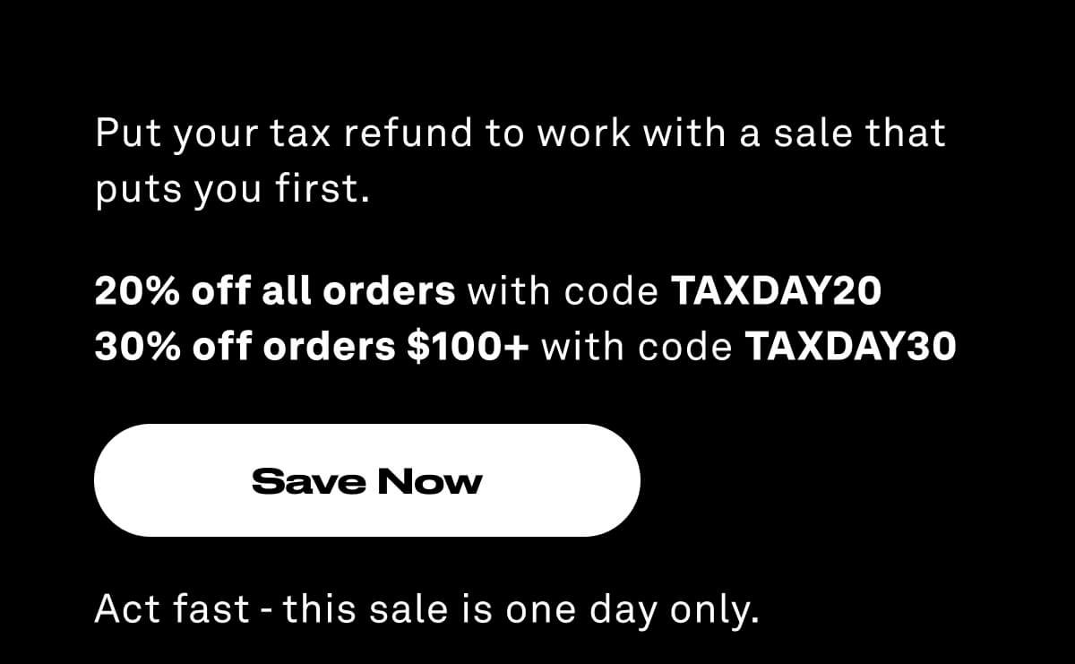 Put your tax refund to work | Save Now