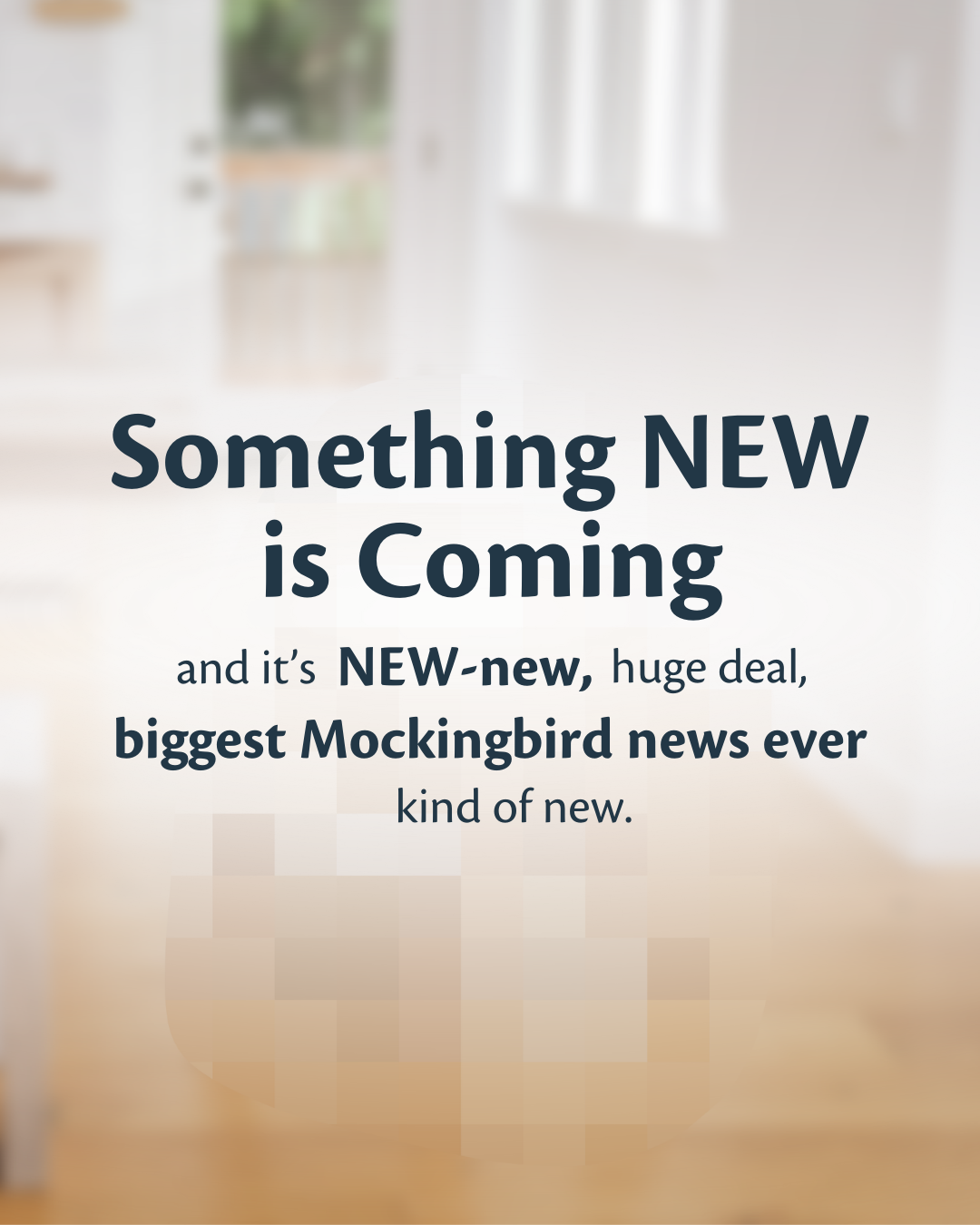 Mockingbird Coming Soon