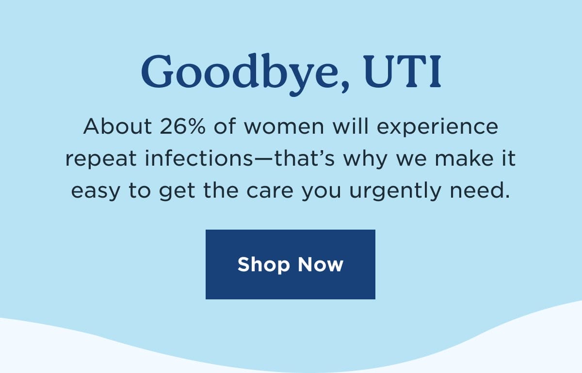 Say "goodbye" to UTIs