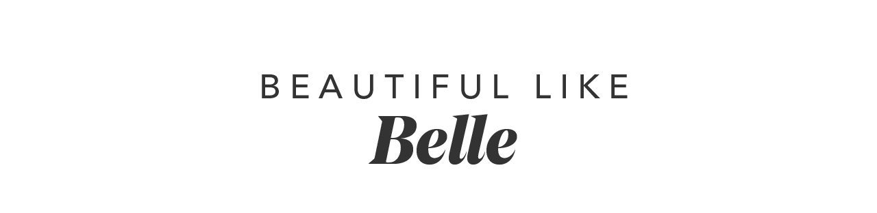 BEAUTIFUL LIKE Belle