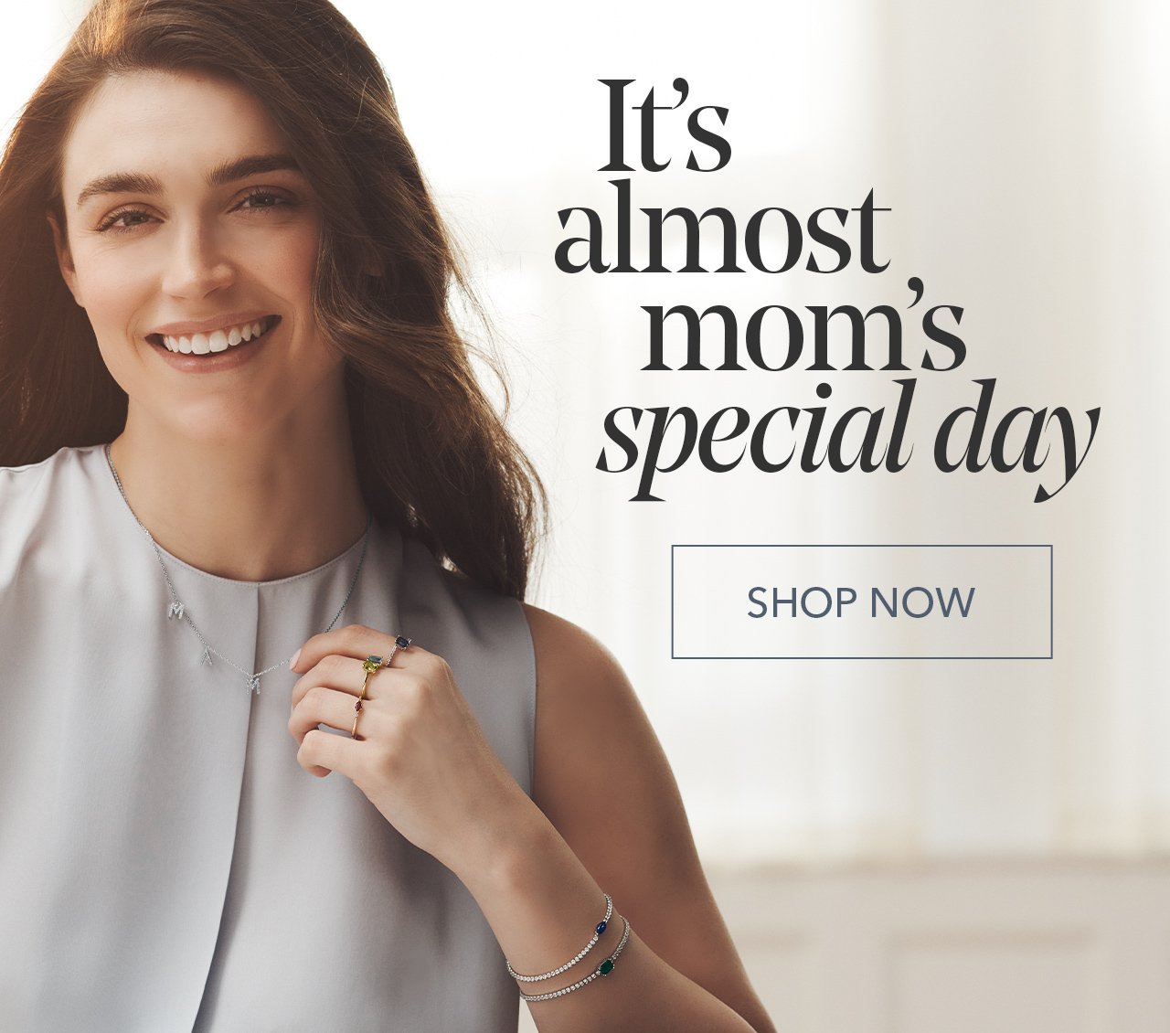 It's almost mom's special day | SHOP NOW