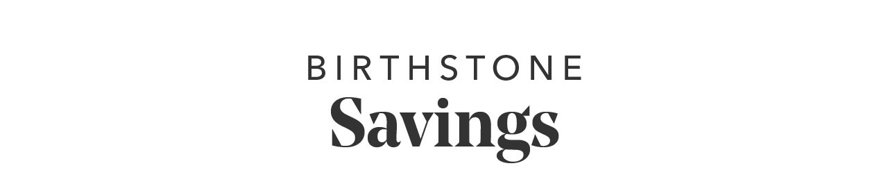 Birthstone Savings