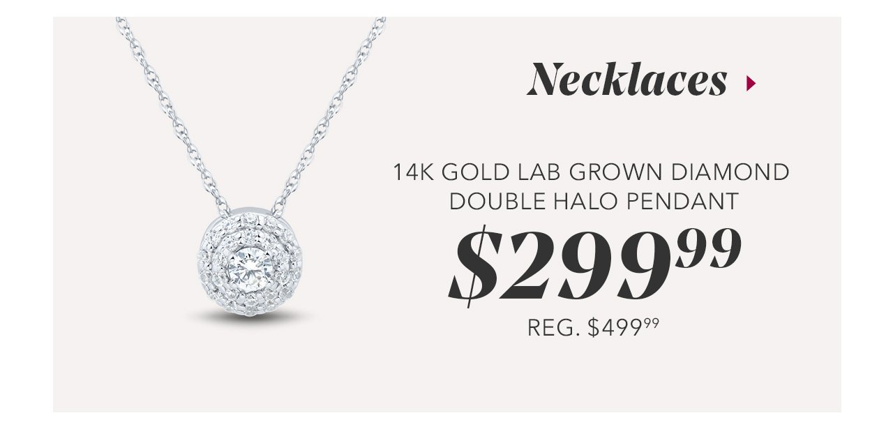Necklaces - 14K GOLD LAB GROWN DIAMOND DOUBLE HALO PENDANT \\$299.99 - REG. \\$499.99