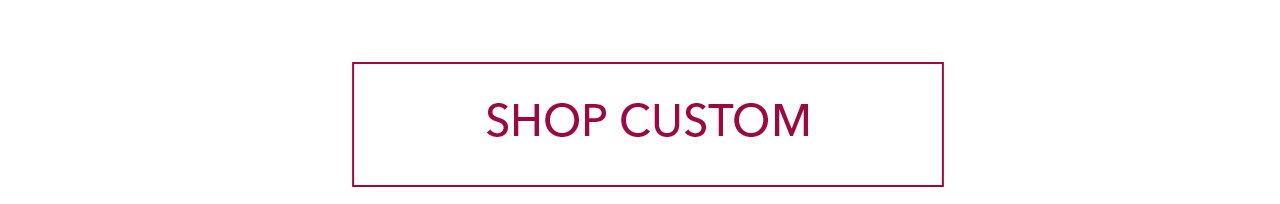 Shop Custom