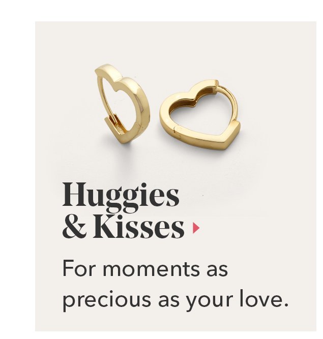 Huggies & Kisses | For moments as precious as your love.