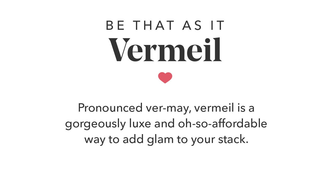 Be that as it Vermeil | Shop Vermeil Jewelry