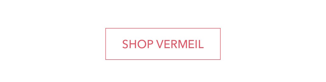 Shop Vermeil