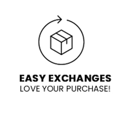 Easy Exchanges, Love your purchase!