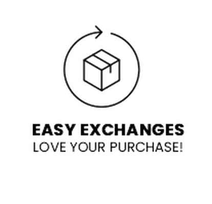 Easy Exchanges, Love your purchase!