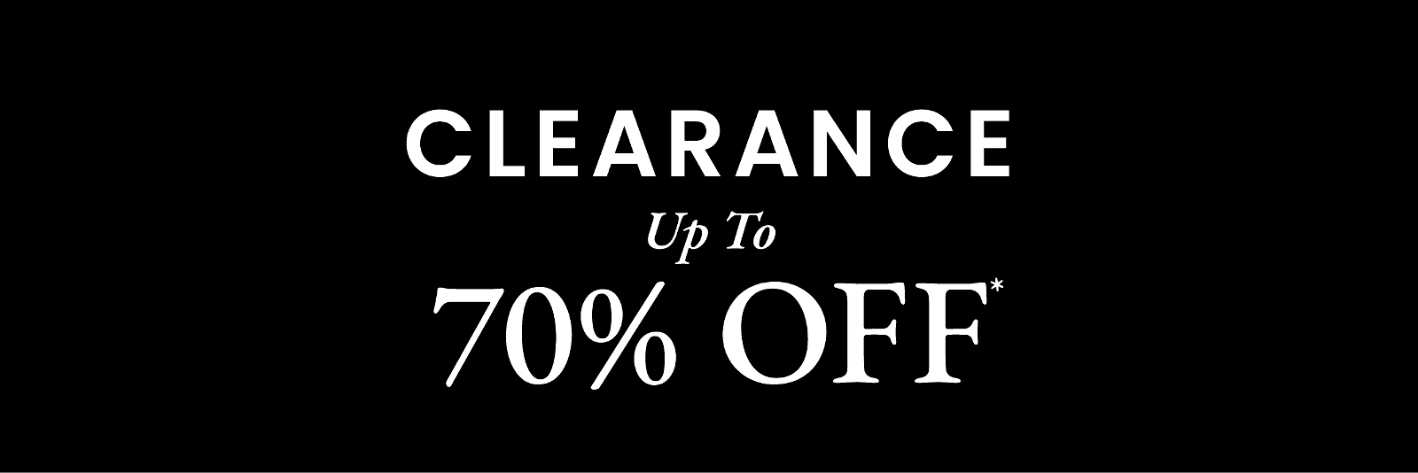 Clearance up to 70% off