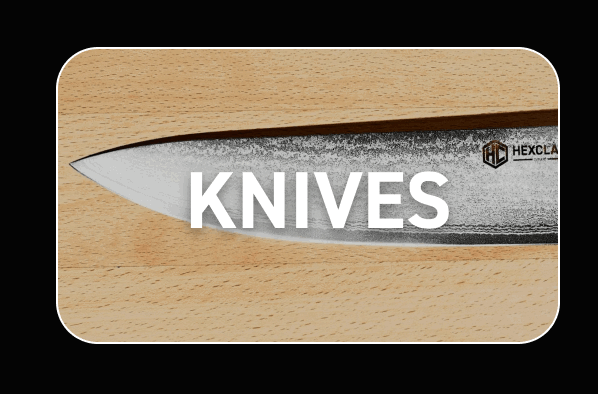 Knives