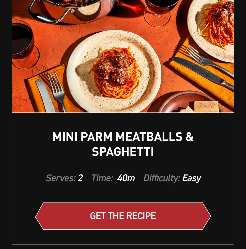 Mini Parm Meatballs & Spaghetti Serves: 2 Time: 40m Difficulty: Easy [GET THE RECIPE]