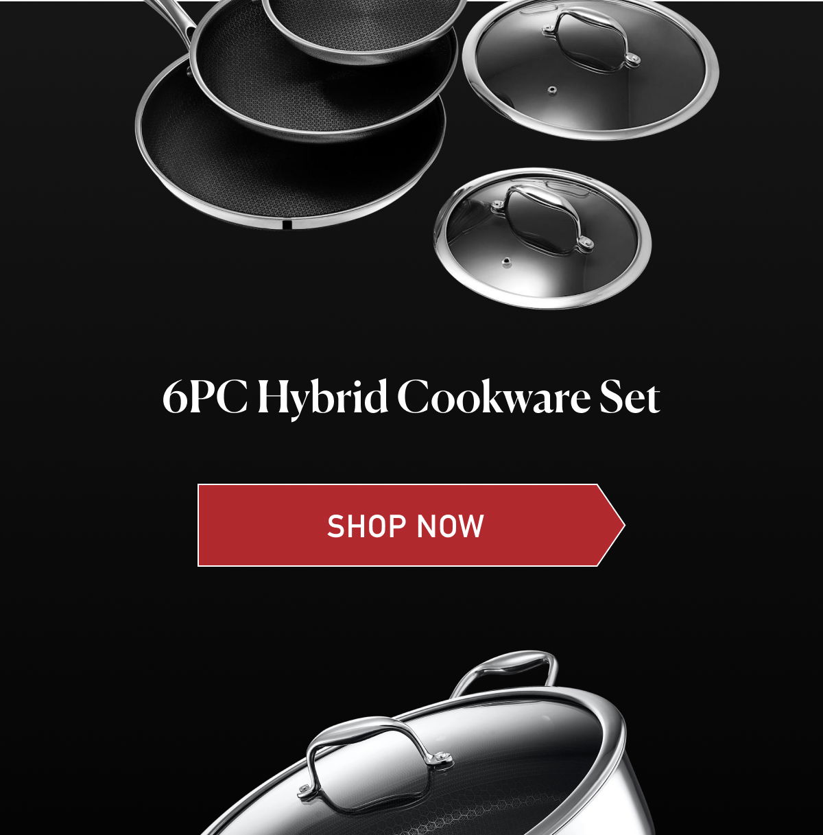 6PC Hybrid Cookware Set. [SHOP NOW]