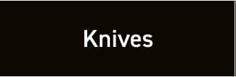 Knives