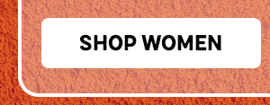 Button: SHOP WOMEN