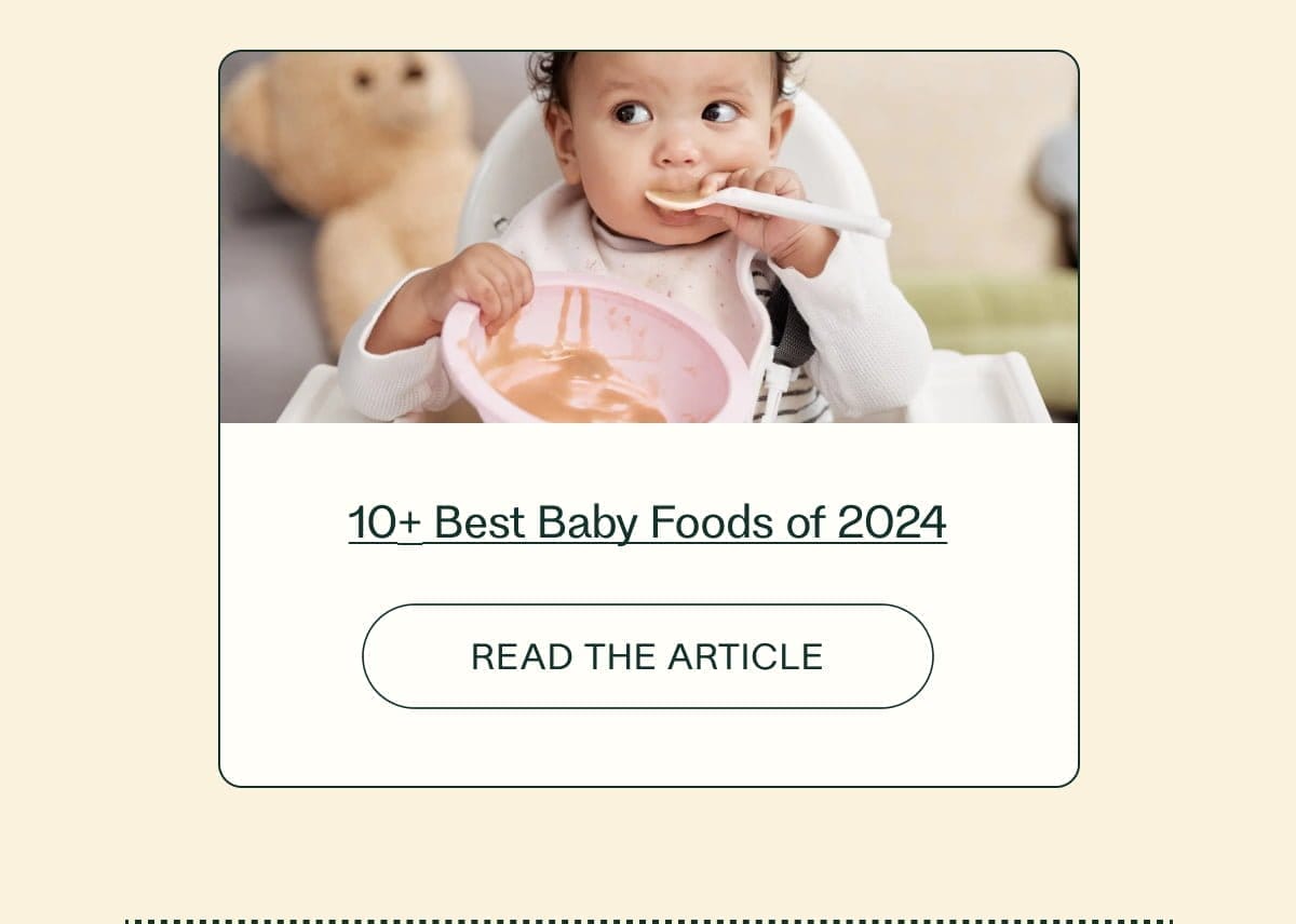 10+ Best Baby Foods of 2024 READ THE ARTICLE