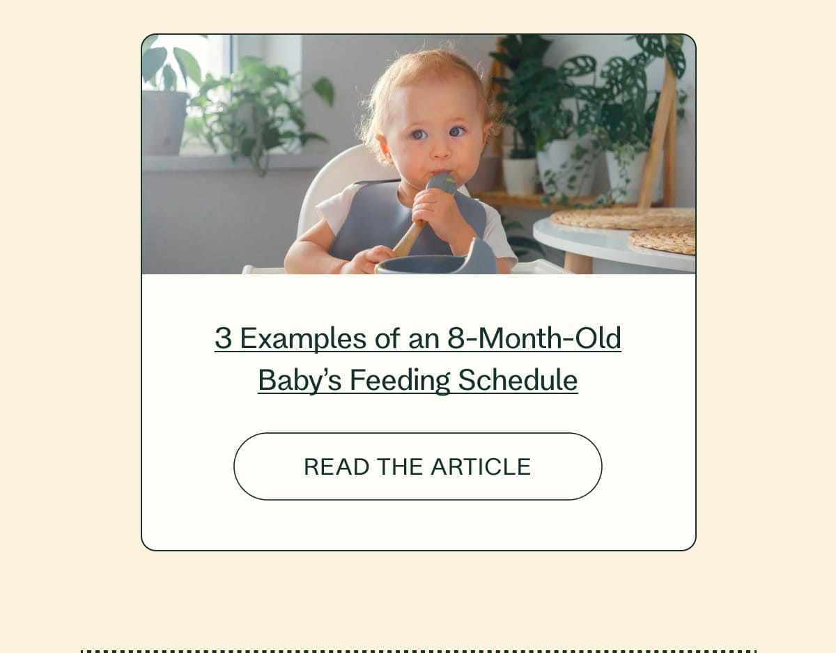 3 Examples of an 8-Month-Old Baby’s Feeding Schedule READ THE ARTICLE