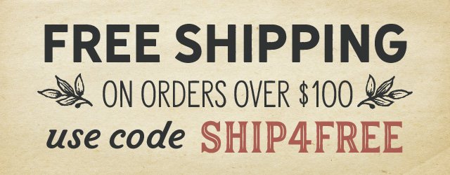 Free Shipping On Orders Over \\$100 Use Code: SHIP4FREE