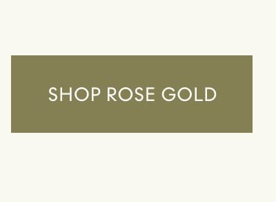 Shop Rose Gold