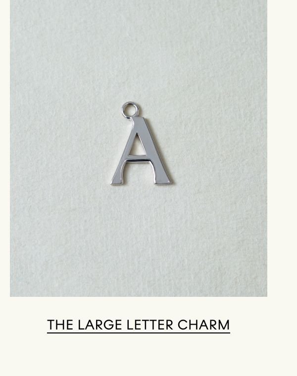 The Large Letter Charm