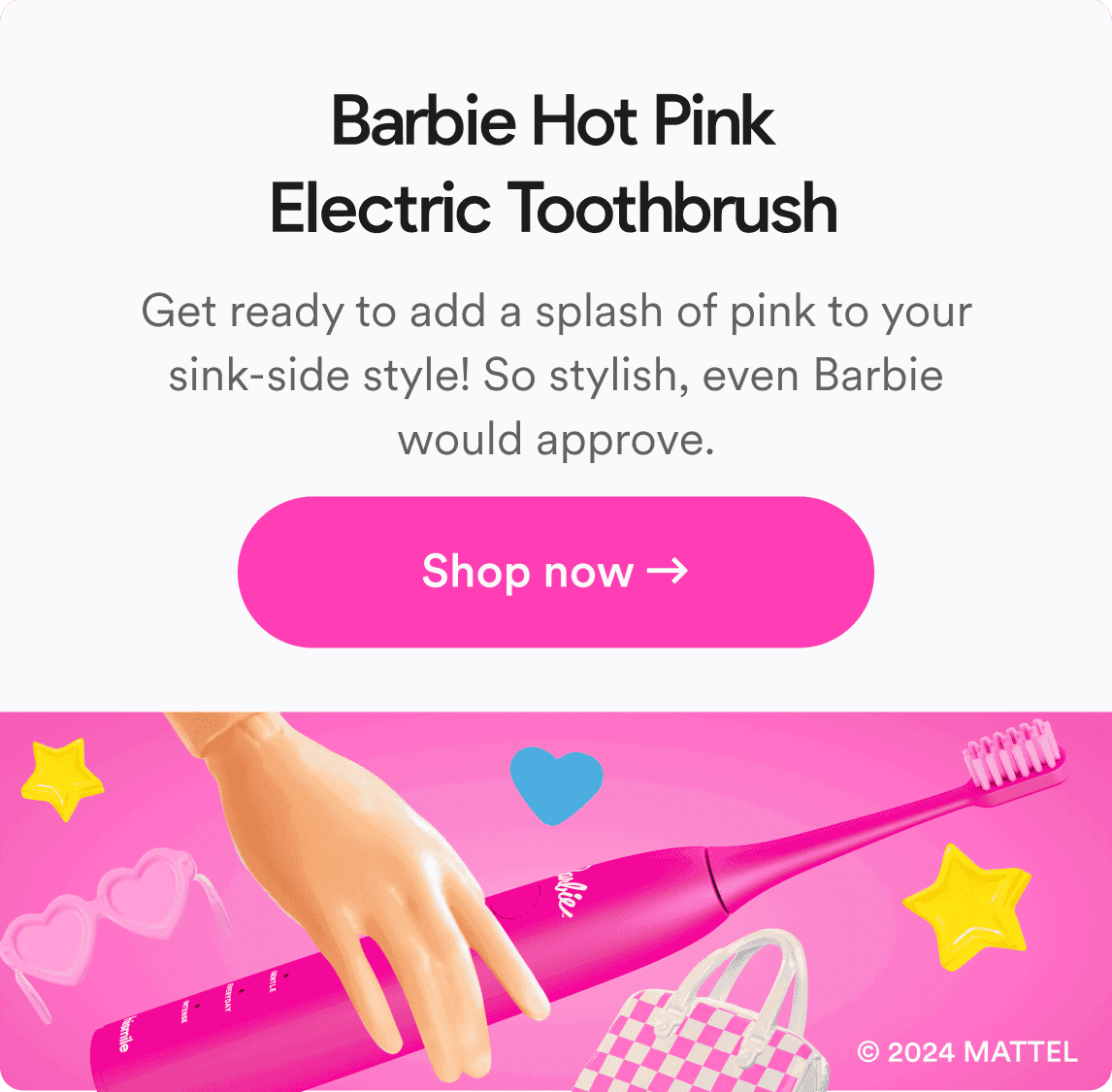 Barbie Hot Pink Electric Toothbrush. Get ready to add a splash of pink to your sink-side style! So stylish, even Barbie would approve. Shop now!