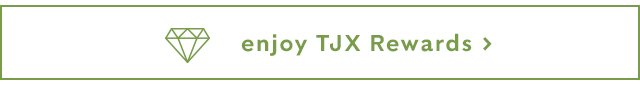 Enjoy TJX rewards