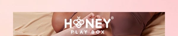 Honey Play Box