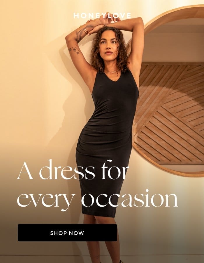 A dress for every occasion | SHOP NOW 