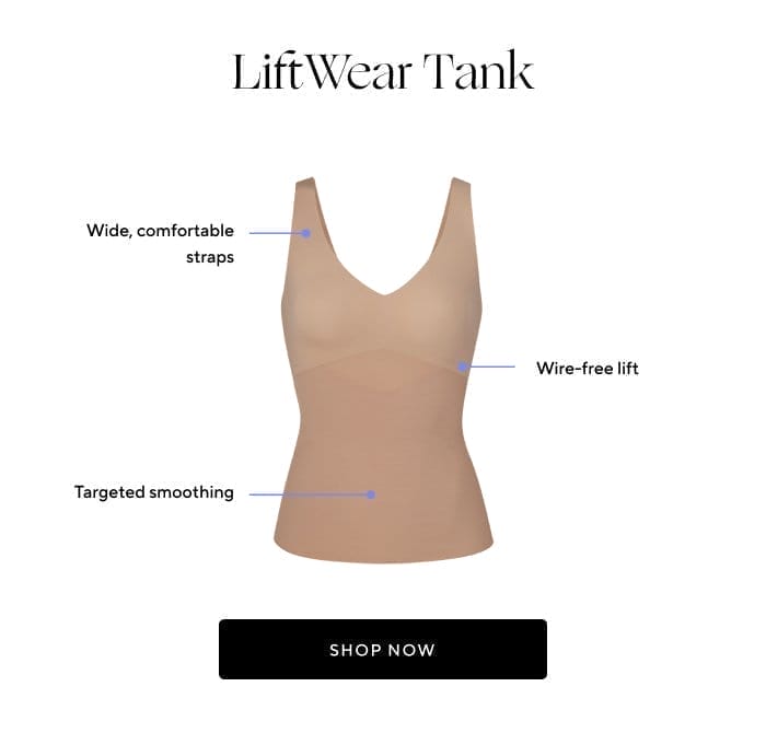 LiftWear Tank | Wide, comfortable straps | Wire-free lift | Targeted smoothing | SHOP NOW 