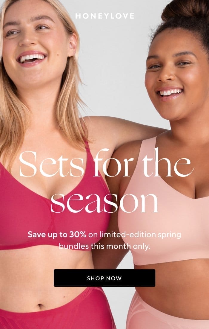 Sets for the season | Save up to 30% on limited-edition spring bundles this month only | SHOP NOW 