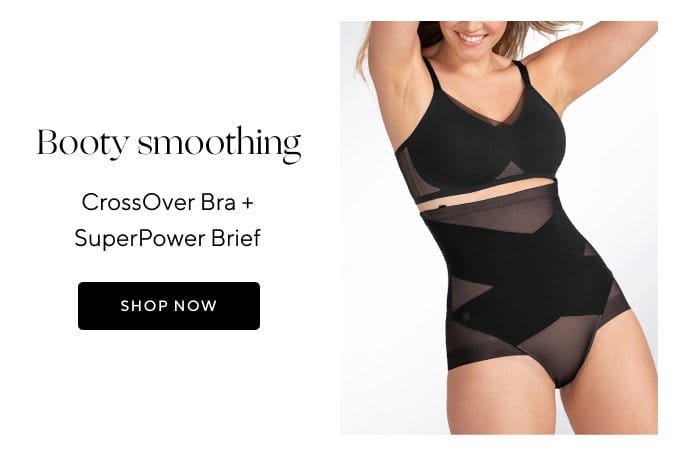 Booty smoothing | CrossOver Bra + SuperPower Brief | SHOP NOW 