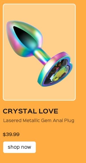 CRYSTAL LOVE Lasered Metallic Gem Anal Plug