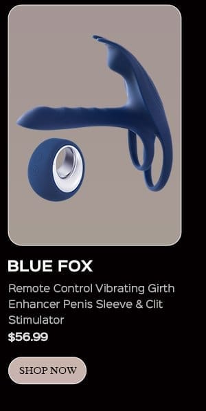 BLUE FOX Remote Control Vibrating Girth Enhancer Penis Sleeve & Clit Stimulator