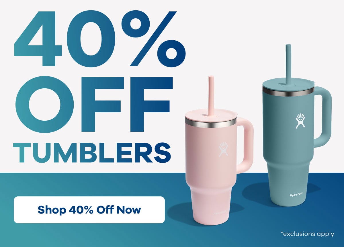 40% Off and Tumblers | Shop 40% Off Now