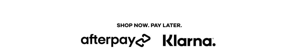 Shop Now. Pay Later.